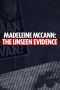 madeleine-mccann-the-unseen-evidence