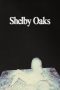shelby-oaks